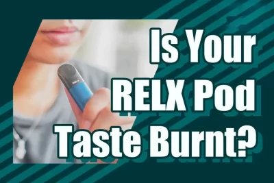 How to Fix a Burnt RELX Pod: Tips and Tricks 2 image 2024 11 05T165719.029